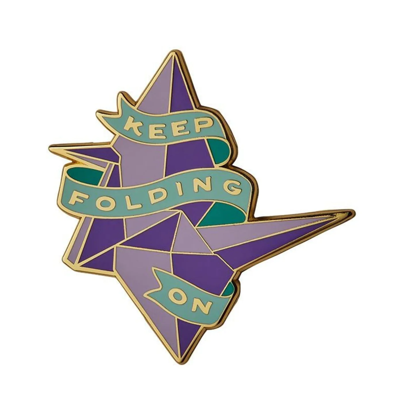 Erstwilder Keep Folding On Enamel Pin^ Enamel Pins