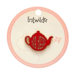 Erstwilder Tea Dear Enamel Pin^ Enamel Pins